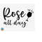 MR-510202303856-rose-all-day-svg-wine-svg-wine-quotes-svg-wine-sayings-image-1.jpg