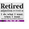MR-510202304245-retired-definition-i-do-what-i-want-when-i-want-funny-image-1.jpg