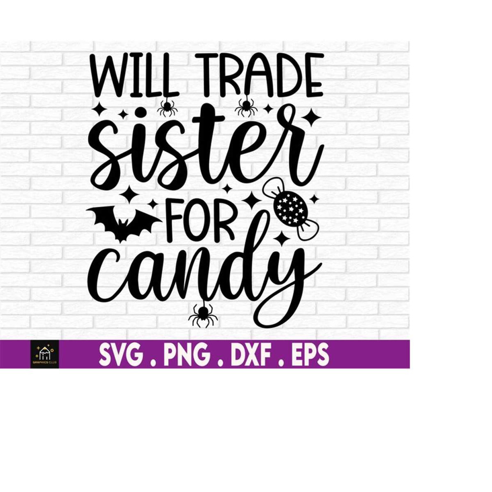 MR-510202304334-will-trade-sisters-for-candy-svg-funny-halloween-spider-image-1.jpg