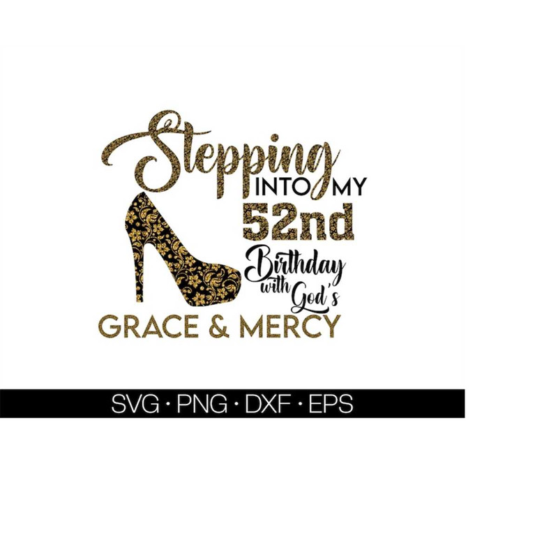 MR-51020230457-stepping-into-my-52nd-like-a-queen-svg-52nd-birthday-svg-52-image-1.jpg