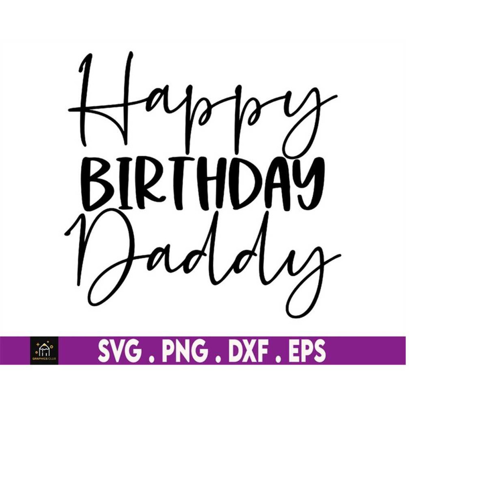 MR-510202304957-happy-birthday-daddy-svg-daddy-svg-birthday-daddy-svg-image-1.jpg