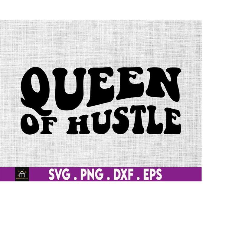 MR-51020231613-queen-of-hustle-svg-small-business-svg-entrepreneur-svg-image-1.jpg