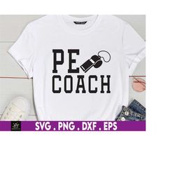 pe coach svg, pe teacher appreciation svg, pe teacher svg, teacher appreciation svg, physical education teacher, coach s