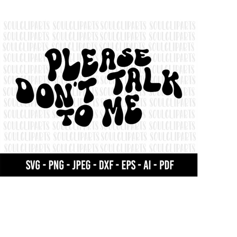 MR-510202311418-cod532-please-dont-talk-to-me-svg-smile-svg-quote-svg-image-1.jpg
