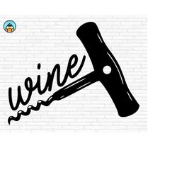 corkscrew wine svg  | wine svg | wine quotes svg | wine sayings svg | wine glass svg | funny wine svg | wine lover svg |