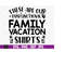 MR-510202311617-these-are-our-dysfunctional-family-vacation-shirts-svg-funny-image-1.jpg