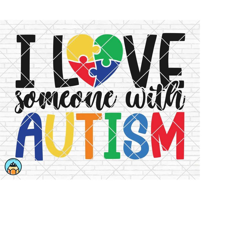 MR-510202311632-i-love-someone-with-autism-svg-autism-mom-svg-autism-image-1.jpg