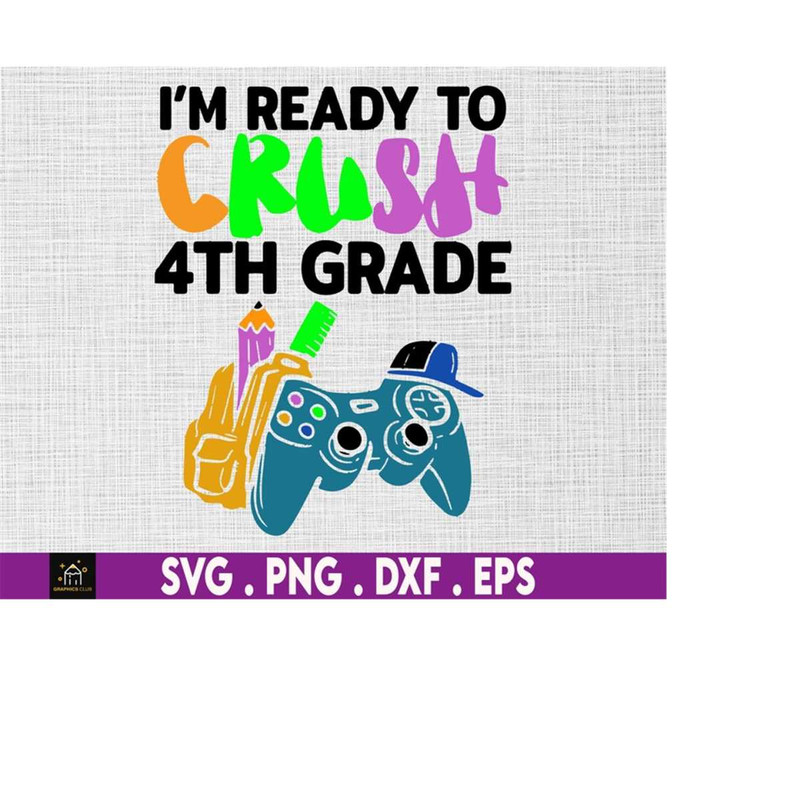 MR-51020231223-im-ready-to-crush-4th-grade-handy-game-controller-svg-image-1.jpg