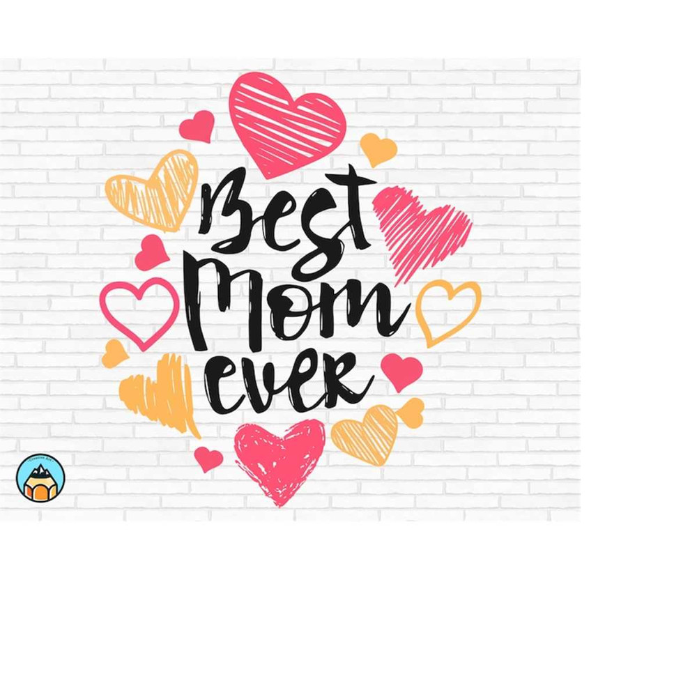 MR-510202312420-best-mom-ever-svg-mothers-day-svg-mama-svg-best-mom-svg-image-1.jpg