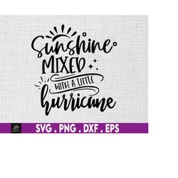 sunshine and hurricane svg, toddler svg, funny shirt svg, cut files for cricut, silhouette, sassy svg, sassy shirt svg,