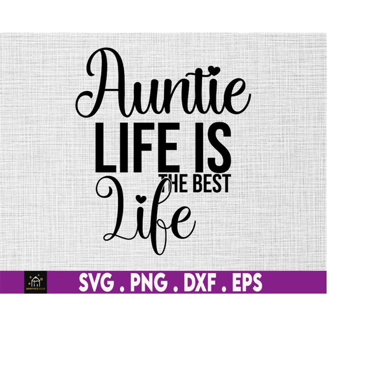 MR-510202314926-auntie-life-is-the-best-life-svg-auntie-life-svg-instant-image-1.jpg