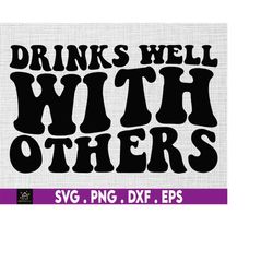 day drinking svg, wine glass svg, beer mug svg, champagne svg, drunk svg, drinks well with others svg, beer svg, alcohol