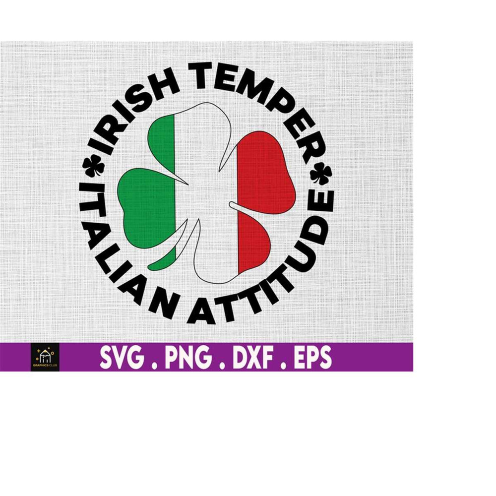 MR-51020232415-irish-temper-italian-attitude-svg-st-patricks-day-svg-image-1.jpg