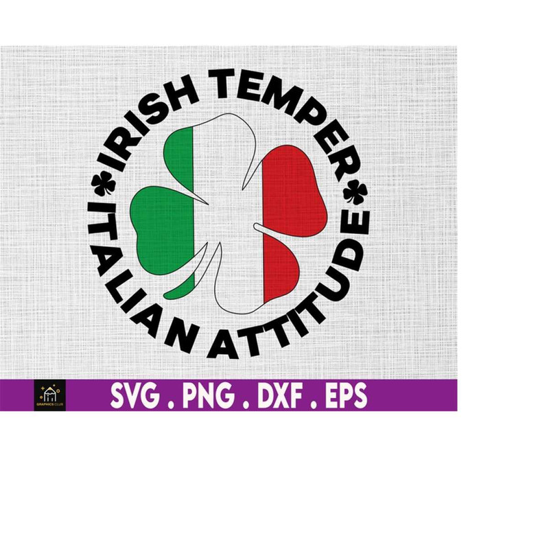 MR-51020232415-irish-temper-italian-attitude-svg-st-patricks-day-svg-image-1.jpg