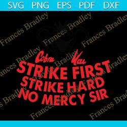 strike first strike hard no mercy sir png, cobra kai png, cobra kai logo png, karate png, eagle fang png, trendy digita