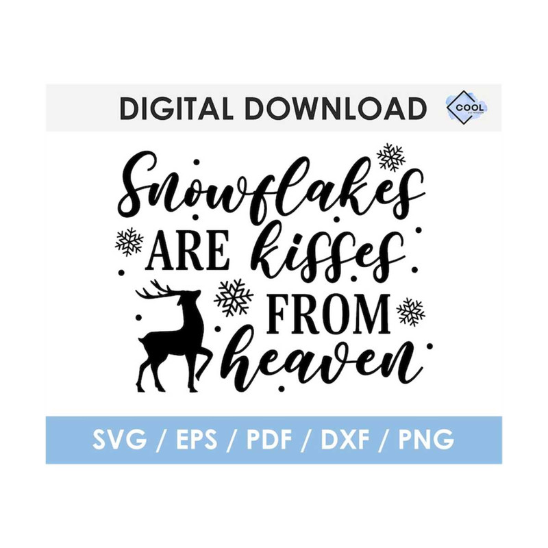 MR-510202375254-snowflakes-are-kisses-from-heaven-svg-christmas-remembrance-image-1.jpg