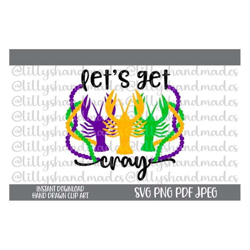 MR-510202381423-lets-get-cray-svg-mardi-gras-svg-fat-tuesday-svg-crawfish-image-1.jpg