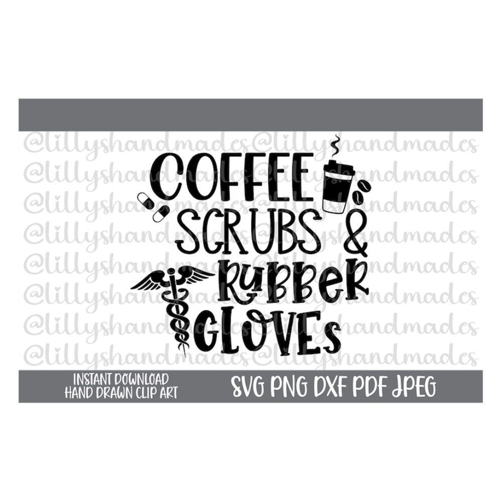 MR-510202382118-coffee-scrubs-and-rubber-gloves-svg-love-nurse-svg-nurse-image-1.jpg