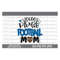 MR-510202384058-loud-and-proud-football-mom-svg-football-mom-png-football-image-1.jpg