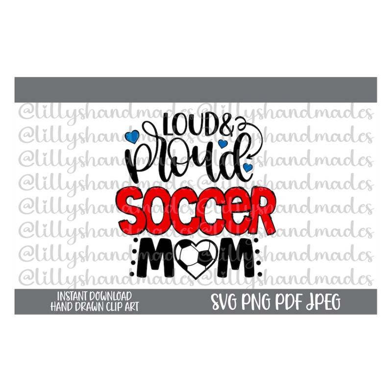 MR-510202384127-loud-and-proud-soccer-mom-svg-soccer-mom-png-soccer-mama-svg-image-1.jpg