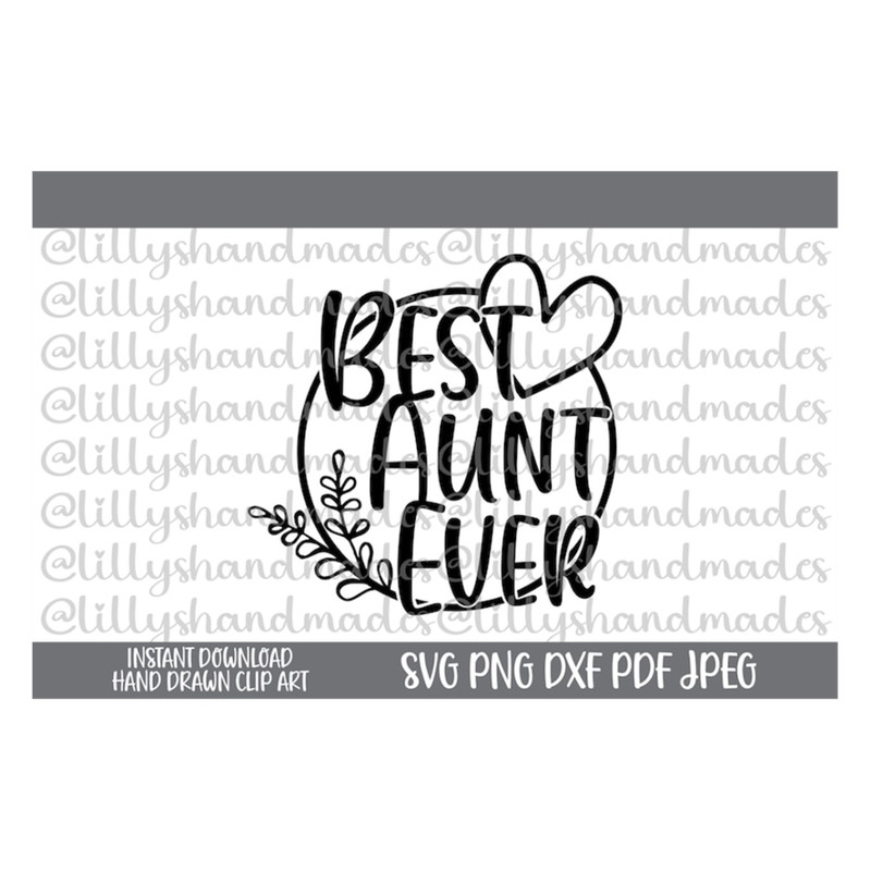 MR-510202384611-aunt-svg-best-aunt-ever-svg-auntie-svg-best-mom-ever-svg-image-1.jpg