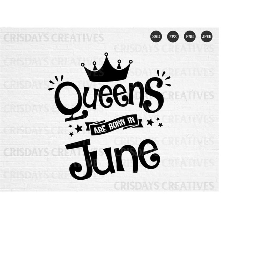 MR-510202310236-queens-are-born-in-june-svg-june-queen-svg-birthday-svg-image-1.jpg