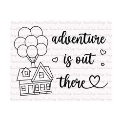 adventure is out there svg, adventure house svg, balloons svg, magical house svg, balloon house svg, family trip shirt s