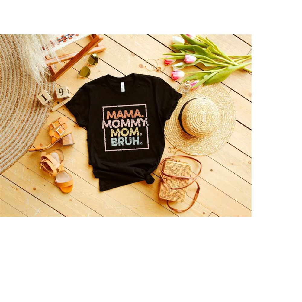 MR-510202314323-mama-mommy-mom-bruh-shirt-mom-life-shirt-mothers-day-gift-image-1.jpg
