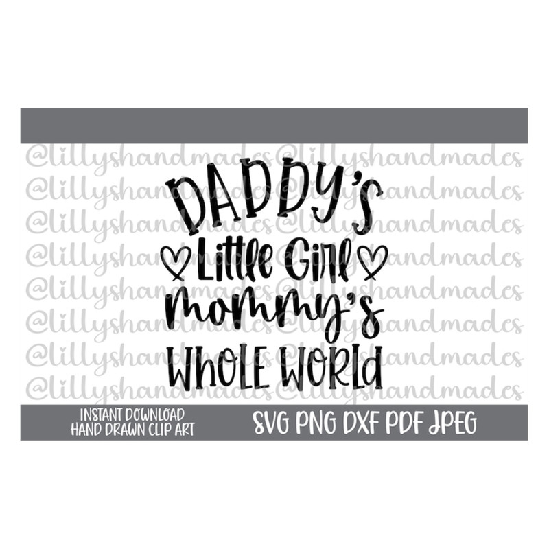 MR-510202314617-daddys-little-girl-mommys-whole-world-svg-daddys-girl-mommys-image-1.jpg