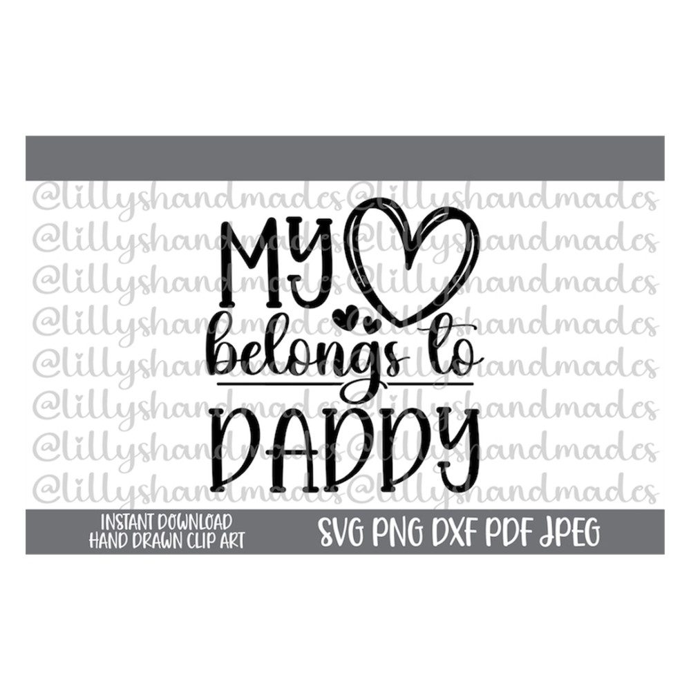 MR-510202314719-my-heart-belongs-to-daddy-svg-daddys-girl-svg-daddys-little-image-1.jpg