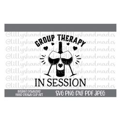 group therapy in session svg, wine quotes svg, wine cup svg, wine svg files, funny wine glass svg, wine glass png, liqui