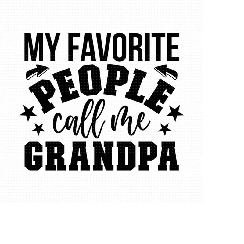 MR-5102023142124-my-favorite-people-call-me-grandpa-svg-png-eps-pdf-files-image-1.jpg