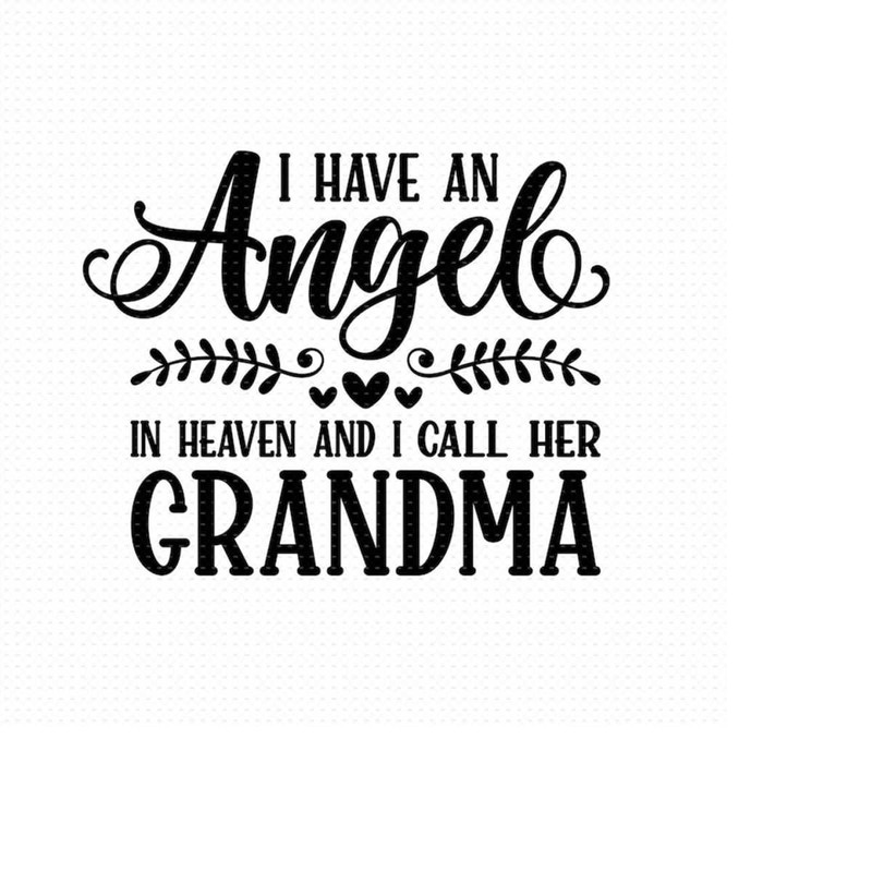 MR-5102023142416-i-have-an-angel-in-heaven-and-i-call-her-grandma-svg-png-eps-image-1.jpg