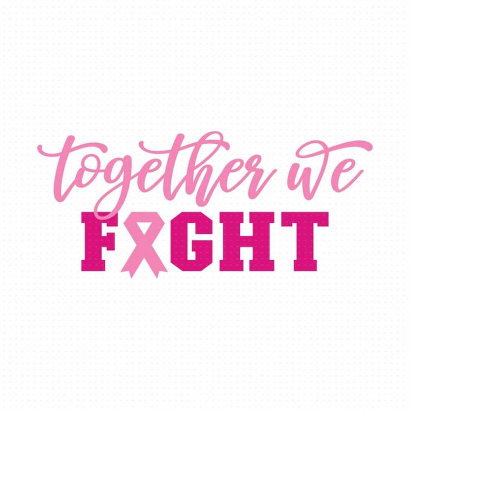 MR-5102023142720-together-we-fight-svg-png-eps-pdf-files-cancer-awareness-image-1.jpg
