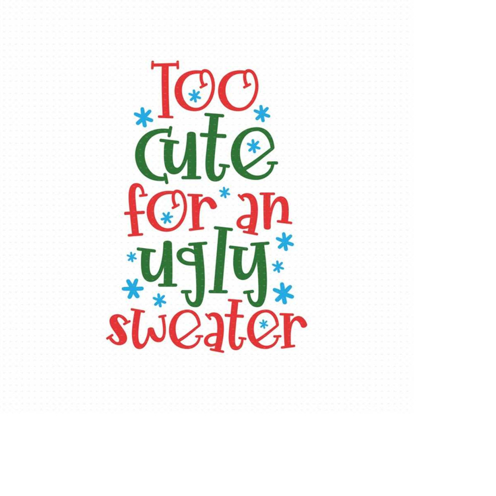 MR-5102023143515-too-cute-for-an-ugly-sweater-svg-png-eps-pdf-files-too-image-1.jpg