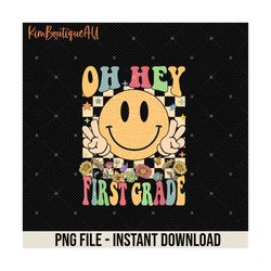 oh hey first grade retro smiley face png, oh hey 1st grade team png, hello 1st grade png, 1st grade teacher png, retro b