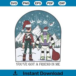 you have got a friend in me toy story christmas png file