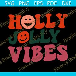 holly jolly vibes png christmas shirt png holly jolly png holly jolly png christmas png christmas png