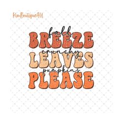 fall breeze crunchy leaves pumpkins please png, retro fall breeze png, crunchy leaves png, vintage pumpkin please, fall