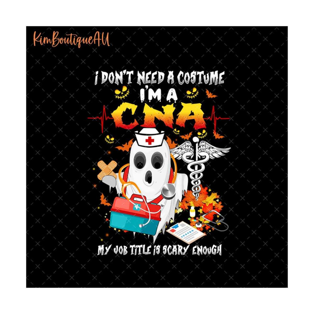 MR-5102023145828-i-dont-need-a-costume-im-a-cna-png-certified-image-1.jpg