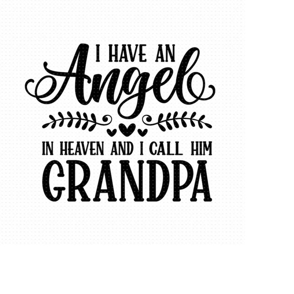 MR-5102023145932-i-have-an-angel-in-heaven-and-i-call-him-grandpa-svg-png-eps-image-1.jpg