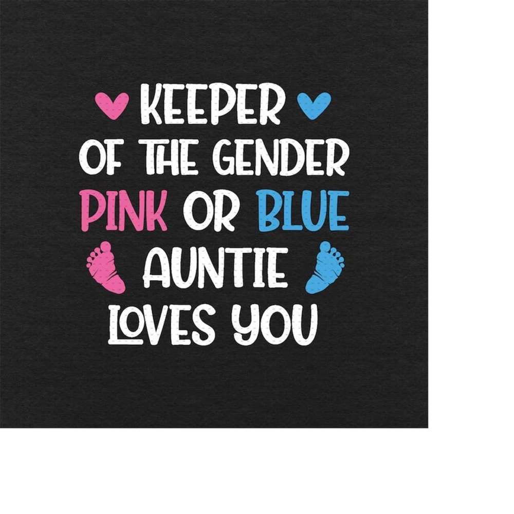 MR-51020231503-keeper-of-the-gender-pink-or-blue-auntie-loves-you-svg-png-eps-image-1.jpg