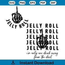 jelly roll im only one drink away from the devil svg file