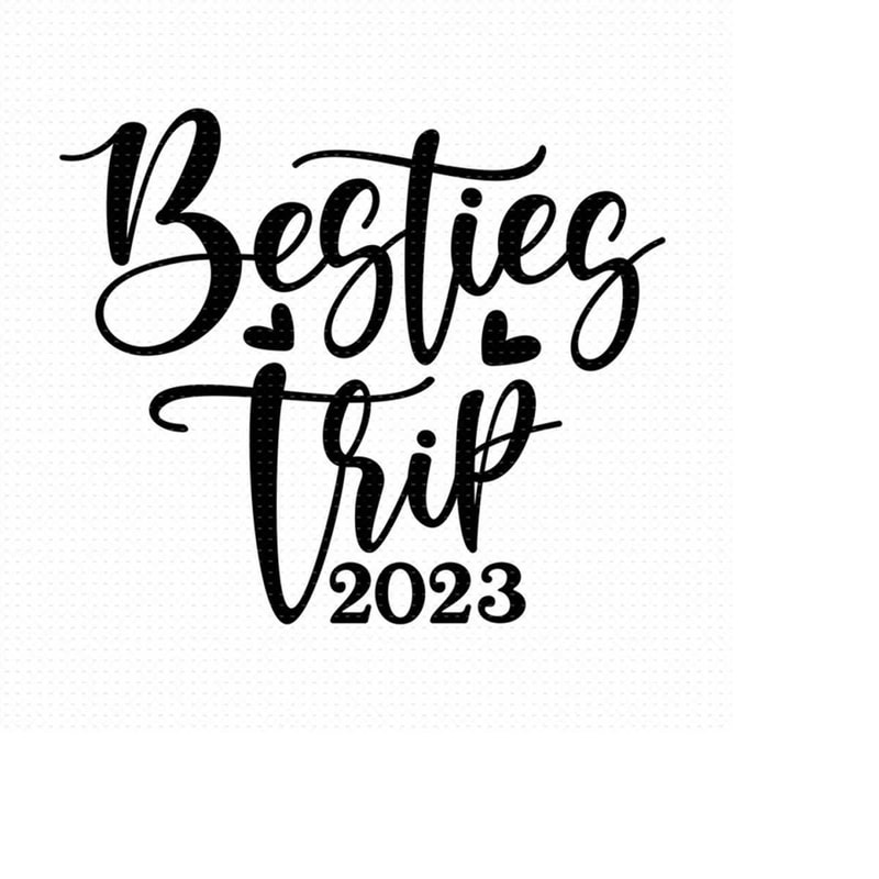 MR-510202315313-besties-trip-svg-png-eps-pdf-files-besties-svg-sisters-image-1.jpg