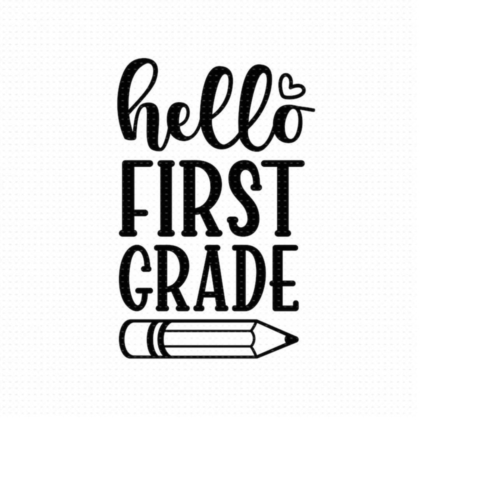 MR-5102023151027-hello-first-grade-svg-png-eps-pdf-files-first-day-of-school-image-1.jpg