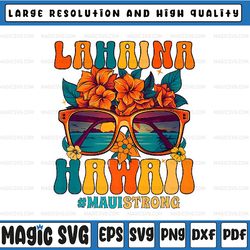groovy retro lahaina pray for maui hawaii png, maui strong flower png, pray for maui png, digital download