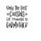 MR-5102023152039-only-the-best-cousins-get-promoted-to-godmother-svg-png-eps-image-1.jpg