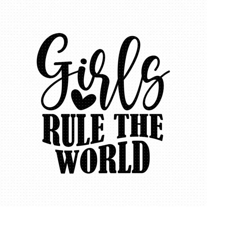 MR-5102023152531-girls-rule-the-world-svg-png-eps-pdf-files-girls-rule-svg-image-1.jpg