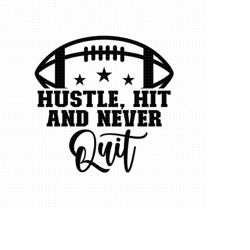 MR-5102023153837-hustle-hit-and-never-quit-svg-png-eps-pdf-files-funny-image-1.jpg