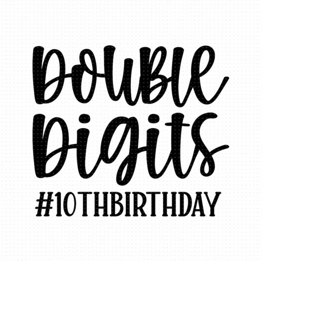 MR-5102023155243-double-digits-svg-png-eps-pdf-files-10-years-old-svg-10-image-1.jpg